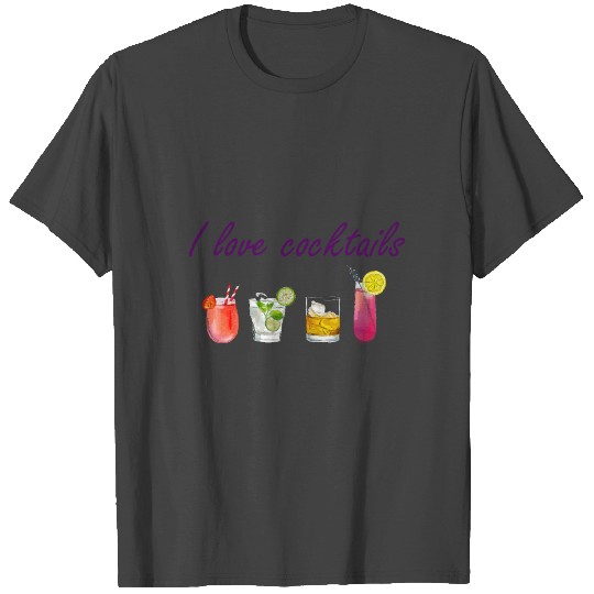 I love cocktails T Shirts