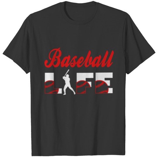 Baseball baseball Life T-shirt
