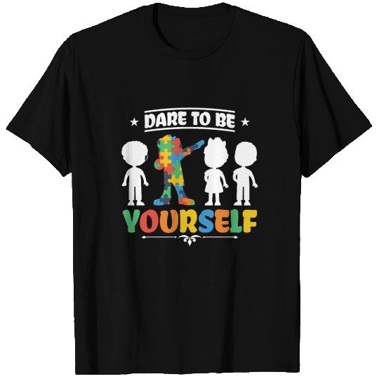 Dare To Be Yourself Autism Awareness Sped Teacher T Shirts