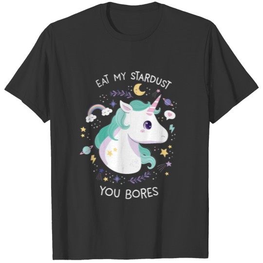 Eat my Stardust T-shirt