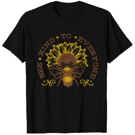 Bee kind to everyone, positive affirmation, quote T Shirts