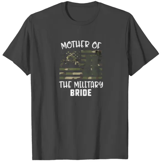 Mother Of The Bride Soldier Soldier Soldier T Shirts