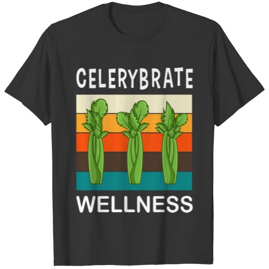 Celerybrate Wellness Cute Vegetable Puns T-shirt