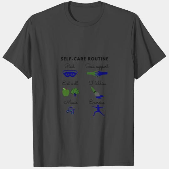 Self-Care Routine - Daily Reminder - Self-Love T Shirts