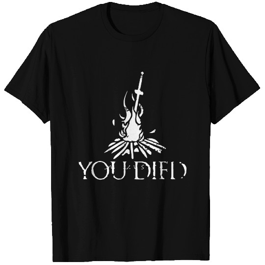 YOU DIED DARK SOULS T Shirts