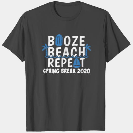 Beach Booze Repeat Spring Break Cruise 2020 design T Shirts