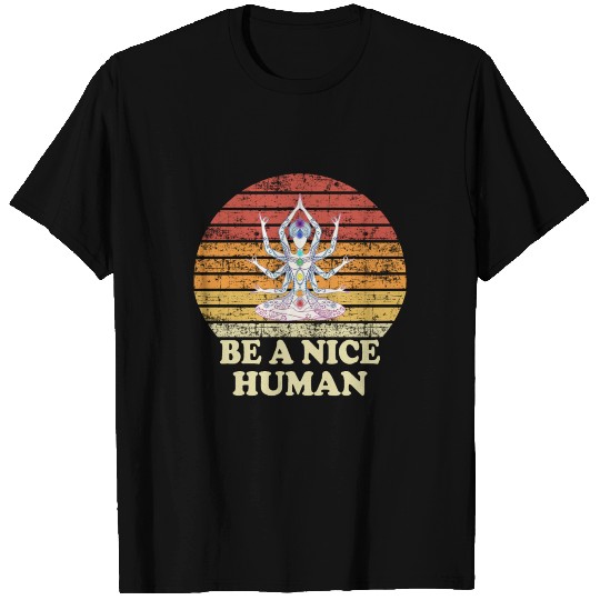 Be a Nice Human T Shirts