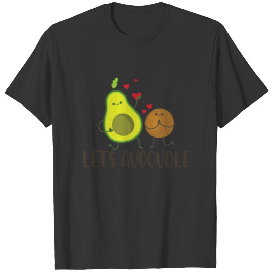 Let's Avocudle T-shirt