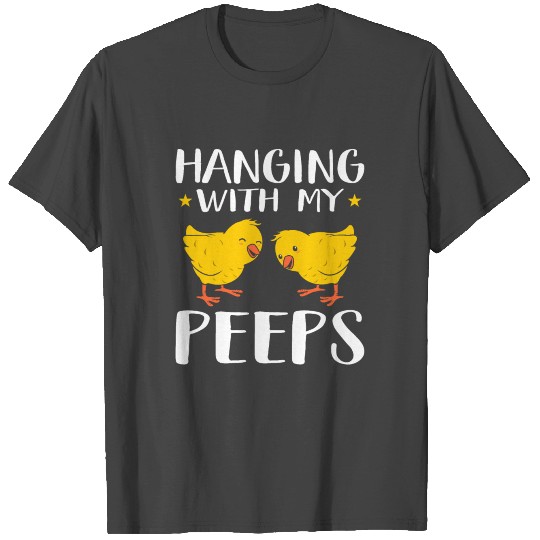 Hanging With My Peeps Little Chickens T Shirts