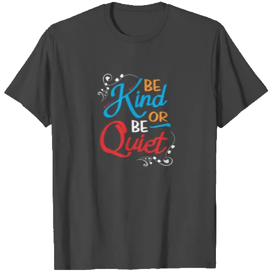 Positive Kindness Empathy Quote T Shirts