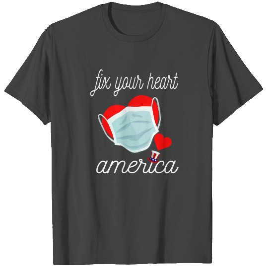 Fix Your Heart America T Shirts