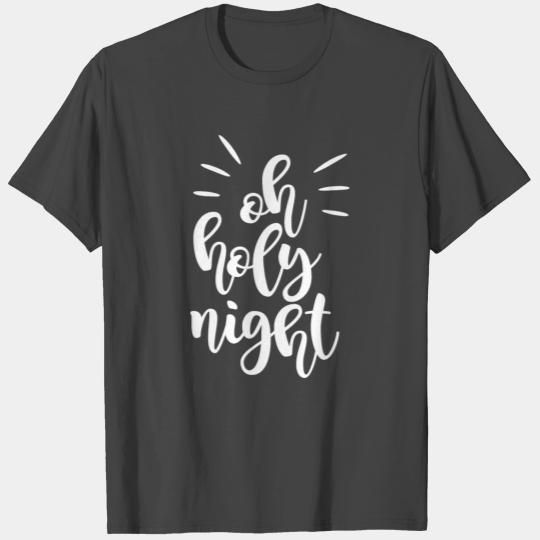 Oh Holy Night Merry Christmas Xmas Holiday Love T Shirts
