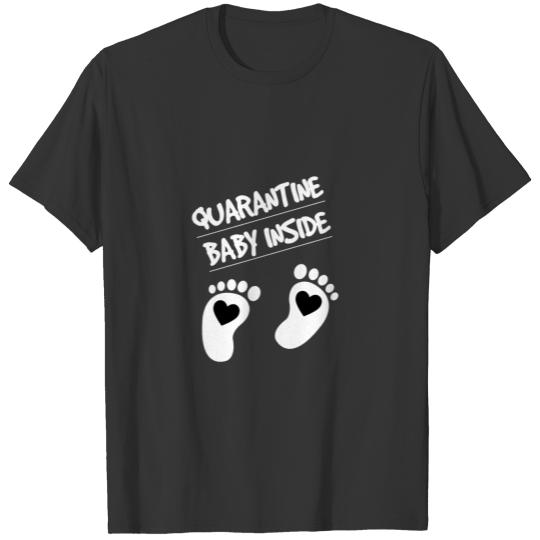 Quarantine Lockdown Babies In The Tummy T Shirts