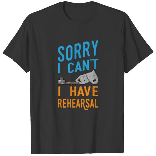 Acting Actor Rehearsal Gift T-shirt
