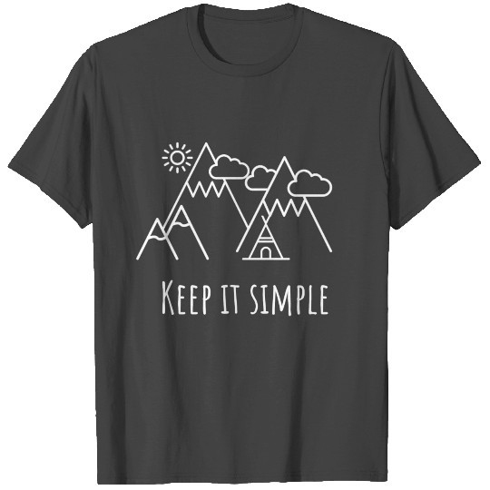 Keep it Simple T Shirts