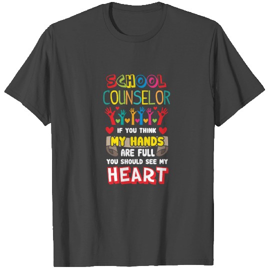 School Counselor Full Heart Appreciation Gift T Shirts