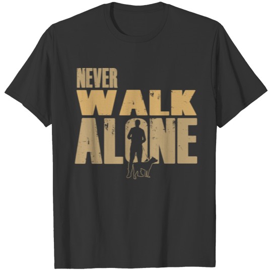 Never walk alone - dog T-shirt