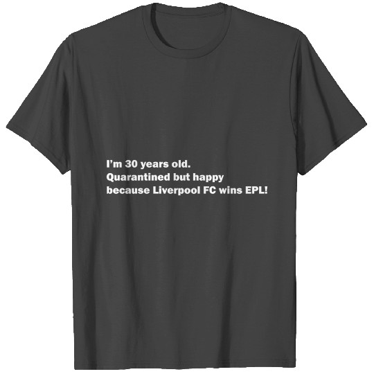 Liverpool FC Fans at Quarantine T Shirts