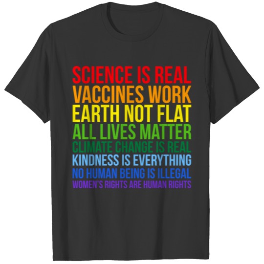 science is real vaccines work earth not flat T Shirts
