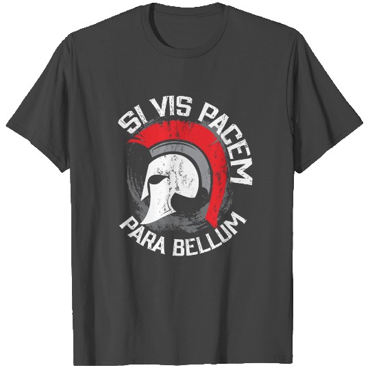 Si Vis Pacem Para Bellum T Shirts