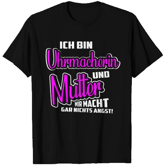 I'm a watchmaker Mother Saying T Shirts