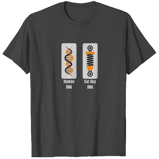 Human DNA Car Guy DNA T Shirts