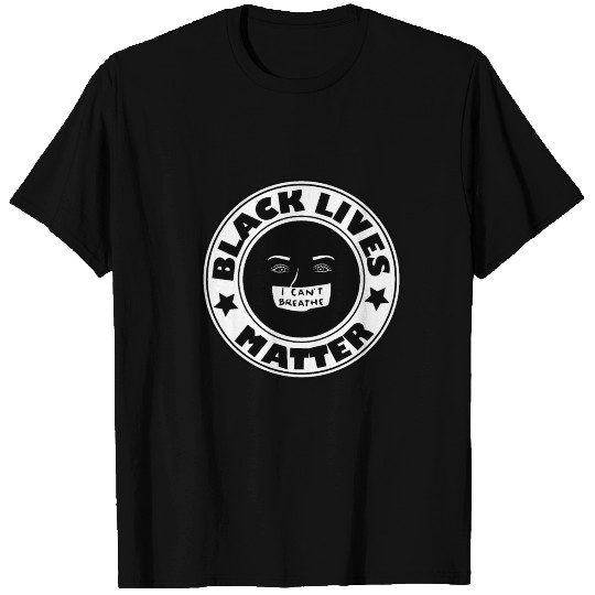 Starbucks Black Lives Matter, blm 2020 T Shirts