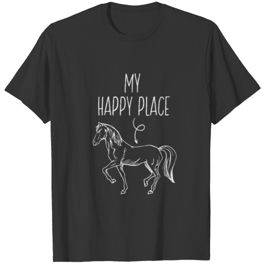 My Happy Place Horse Lover Gifts Horseback Riding T Shirts