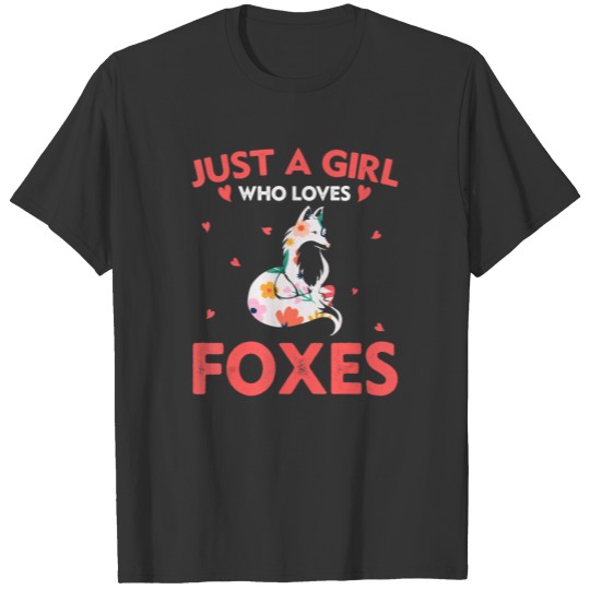 Just A Girl Who Loves Foxes TShirt Cute Animals Lo T-shirt