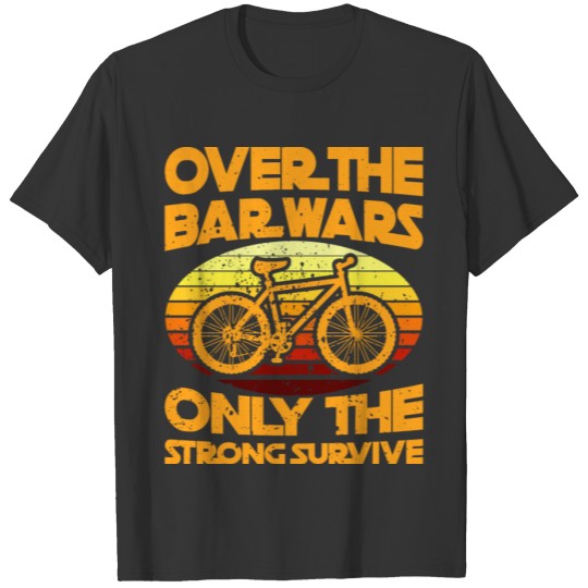 BAR WARS Funny Cycling Gift Bicycle Rider T Shirts