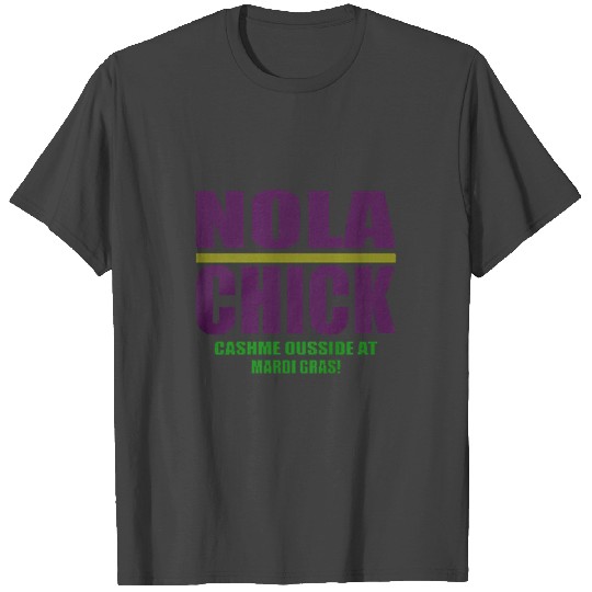 NOLA Chick Fun New Orleans Louisiana T Shirts