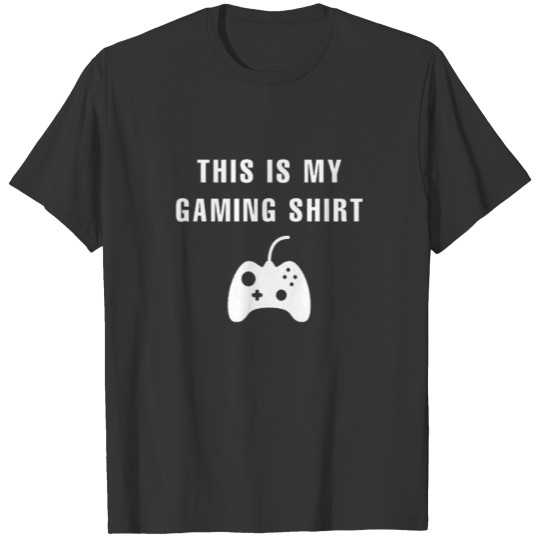 This Is My Gaming Shirt T-shirt