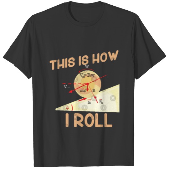 This Is How I Roll For Physicians T Shirt T-shirt