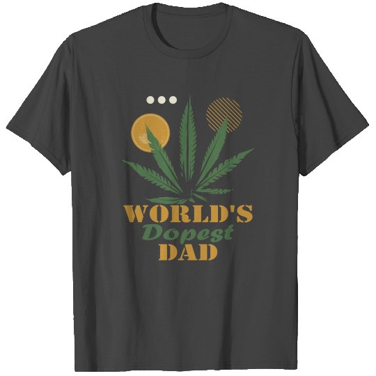 World's Dopest Dad Weed Marijuana Cannabis Funny T Shirts