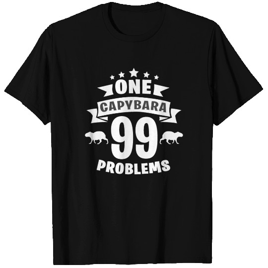 One Capybara 99 Problems T Shirts