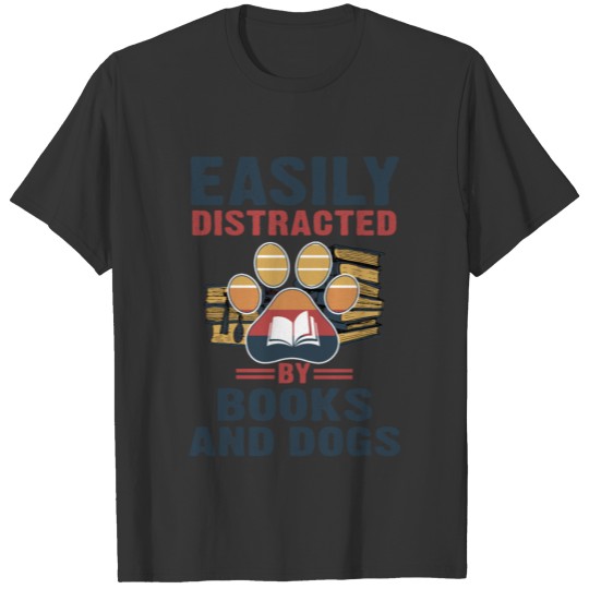Vintage Easily Distracted By Books And Dogs T-shirt