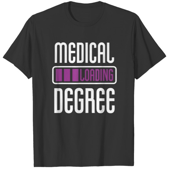 Doctor Medicine Medical Student T Shirts