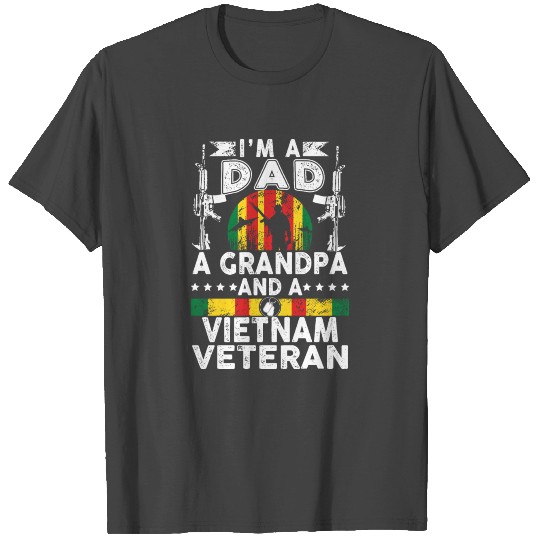 Im A Dad Grandpa Vietnam Veteran T Shirts Veteran