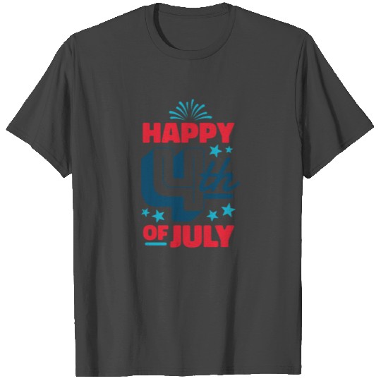 Happy 4th of July T Shirts