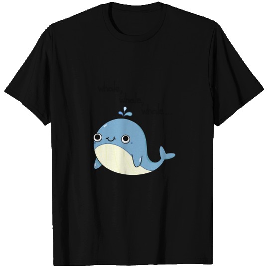 Whale, whale, whale Cute Animal Pun T Shirts