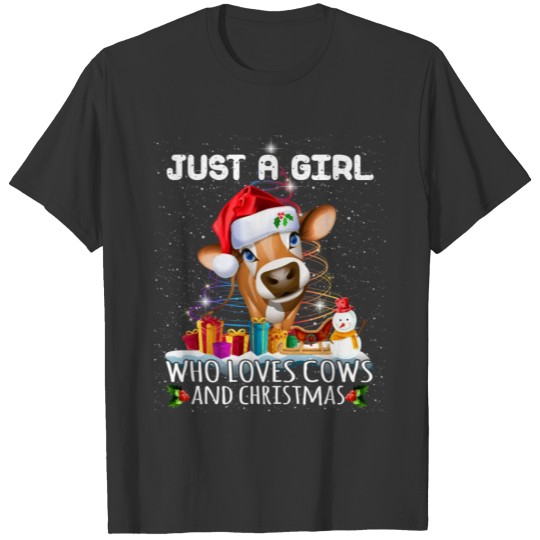 Just a girl who loves Cows and christmas T-shirt