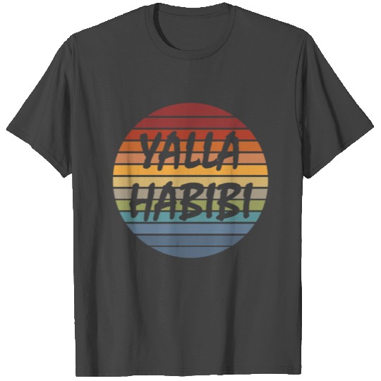 Yalla Habibi Retro Arabic Arab Arabian Muslim Gift T Shirts