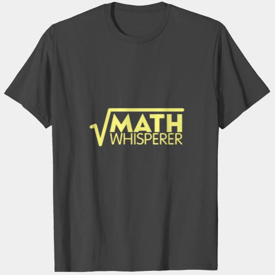 Math Whisperer School Numbers Instructor Campus Ad T Shirts