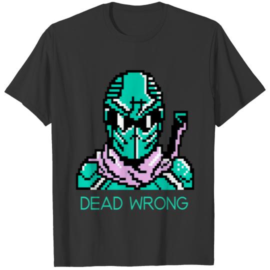 Gamer fighter dead wrong T-shirt