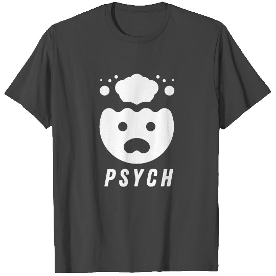 Psych PSYCHOLOGIST Psychiatrist T Shirts
