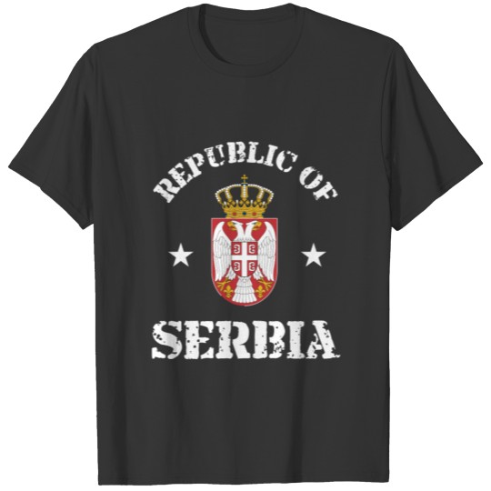 A Unique Gift Idea Republic Of Serbia T-shirt