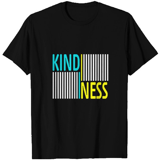 Kindness T Shirts