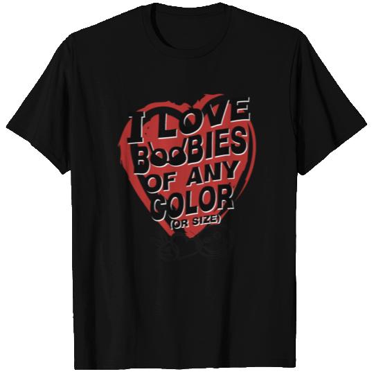 I Love Boobies T Shirts