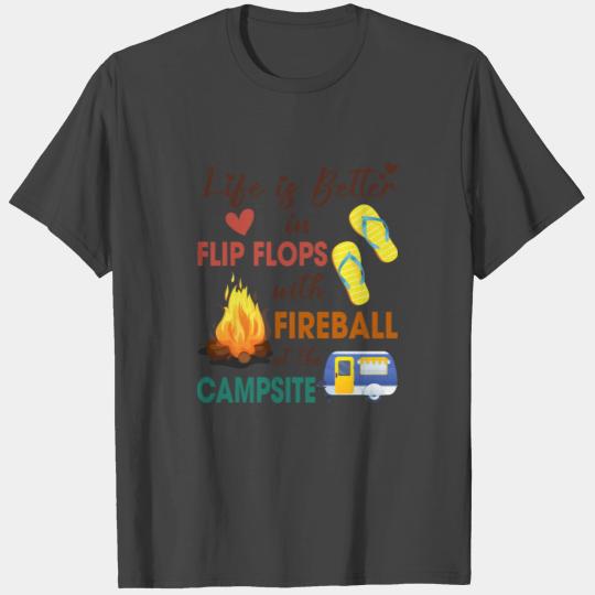 Life is Better In Flip Flops With Fireball At The T Shirts