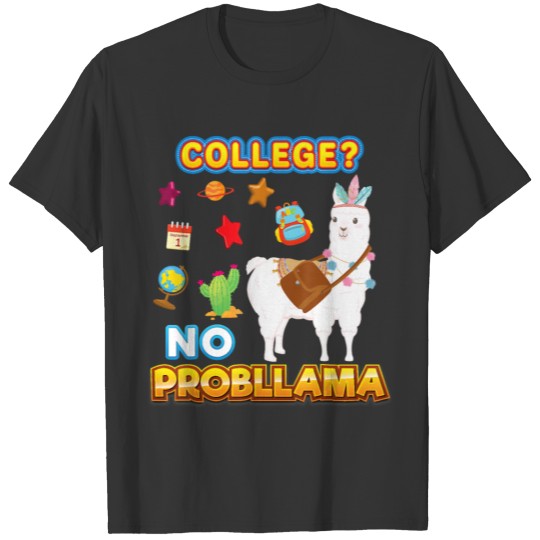 College No Probllama Back To School Llama Problem T-shirt